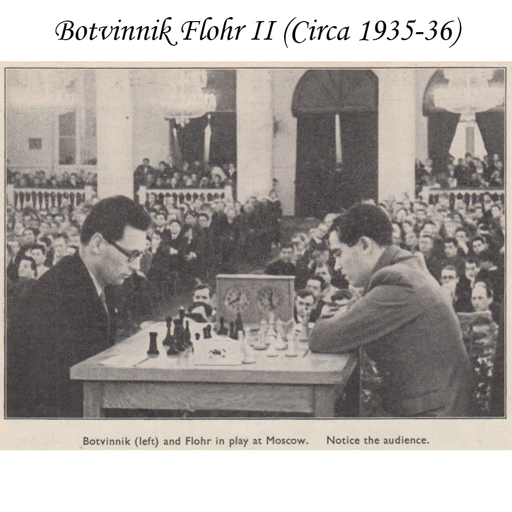 Historical photograph of the Botvinnik Flohr-II pattern in match play